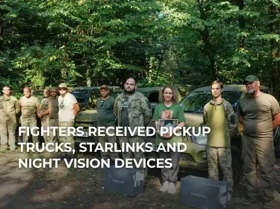 Fighters received pickup trucks, Starlinks and night vision devices