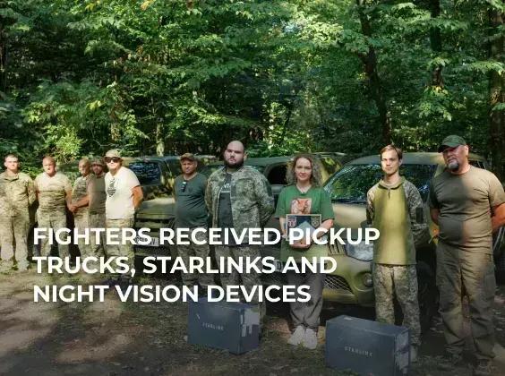 Fighters received pickup trucks, Starlinks and night vision devices