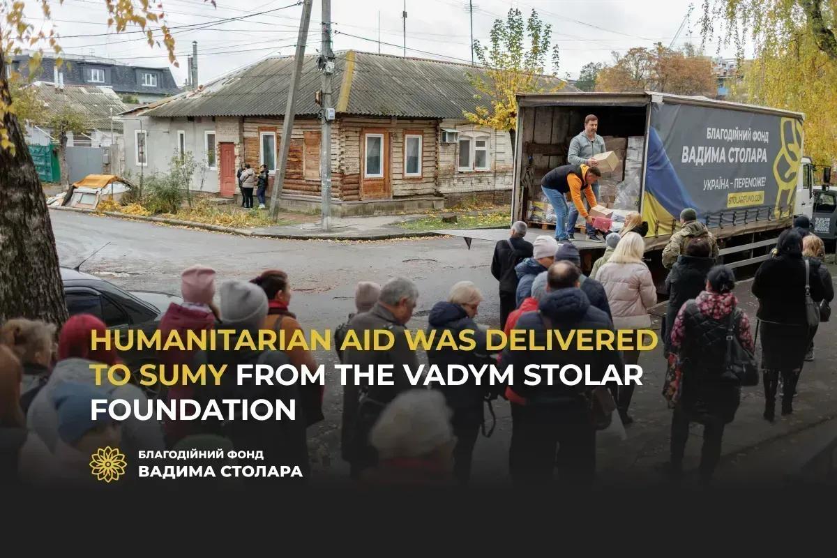 Humanitarian aid from the Vadym Stolar Foundation was delivered to Sumy