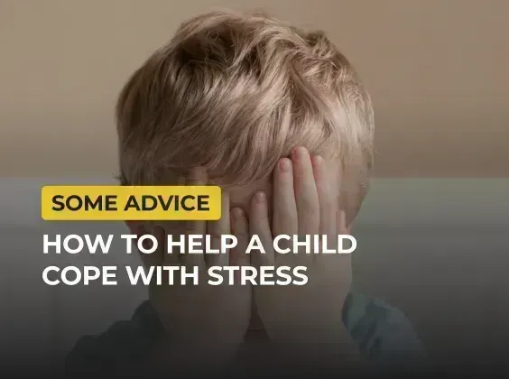 How to help a child cope with stress | Vadim Stolar Foundation